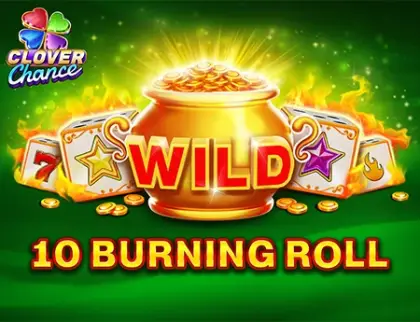 10 Burning Roll