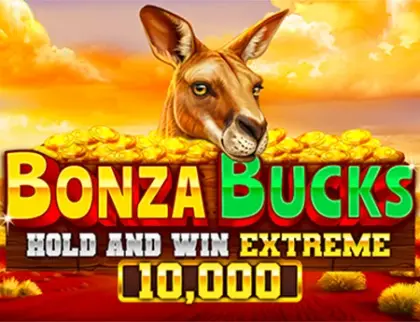 Bonza Bucks Hold and Win Extreme 10,000