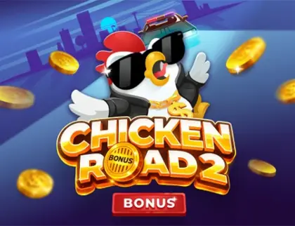 Chicken Road 2 Bonus