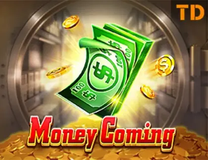 Money Coming