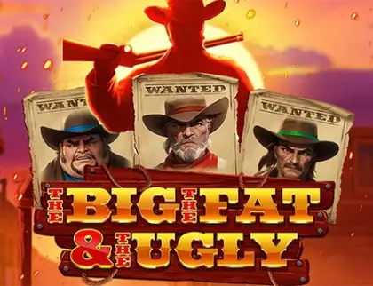 The Big The Fat And The Ugly