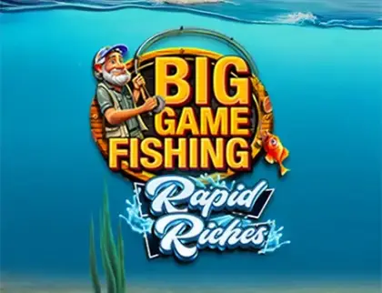 Big Game Fishing Rapid Riches
