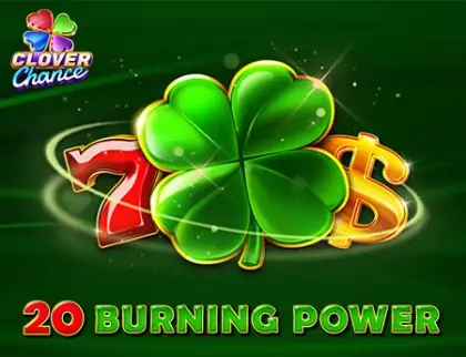 20 Burning Power