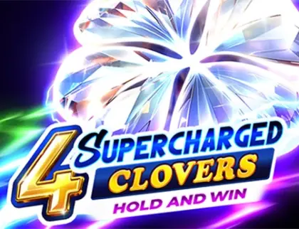 4 Supercharged Clovers: Hold and Win
