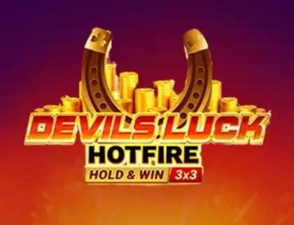 Devils Luck Hotfire Hold & Win